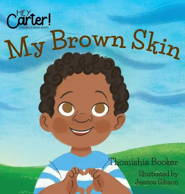 My Brown Skin - Hardcover