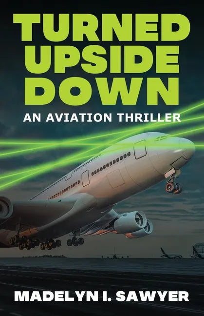 Turned Upside Down: An Aviation Thriller - Paperback