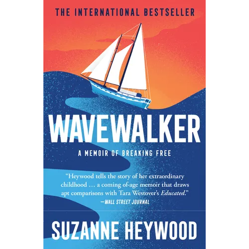 Wavewalker: A Memoir of Breaking Free - Paperback