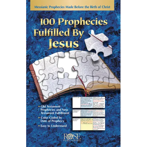 100 Prophecies Fulfilled by Jesus: Messianic Prophecies Made Before the Birth of Christ - Paperback