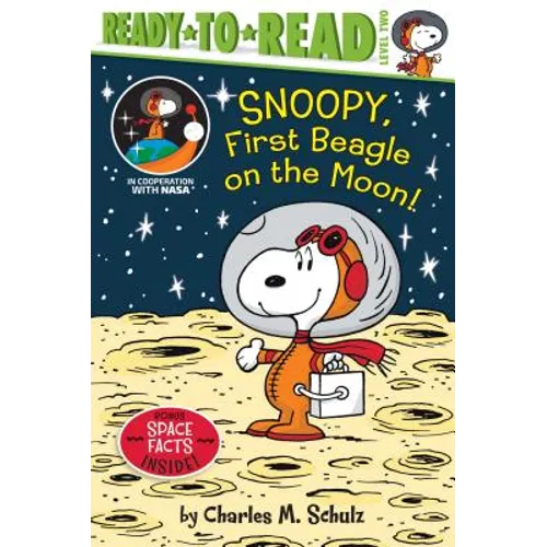 Snoopy, First Beagle on the Moon!: Ready-To-Read Level 2 - Hardcover