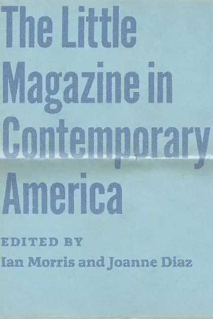 The Little Magazine in Contemporary America - Paperback