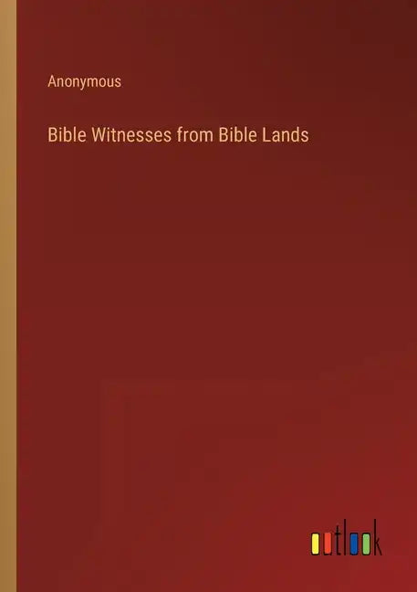 Bible Witnesses from Bible Lands - Paperback