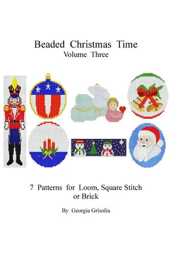 Beaded Christmas Time Volume Three: patterns for ornaments - Paperback