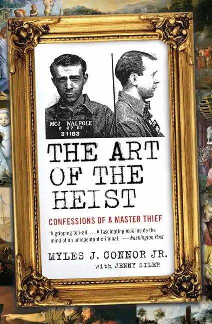 The Art of the Heist: Confessions of a Master Thief - Paperback