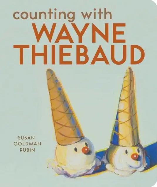 Counting with Wayne Thiebaud - Board Book