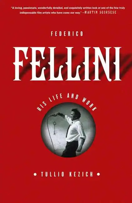 Federico Fellini: His Life and Work - Paperback