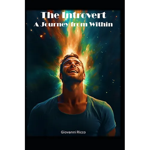 The Illuminated Introvert: A Journey from Within - Paperback