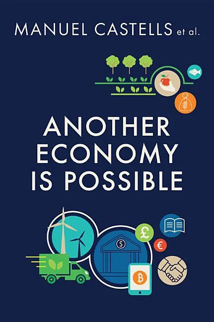 Another Economy Is Possible: Culture and Economy in a Time of Crisis - Paperback