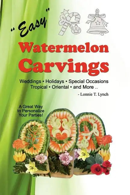 Easy Watermelon Carvings - Paperback