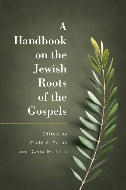 A Handbook on the Jewish Roots of the Gospels - Paperback