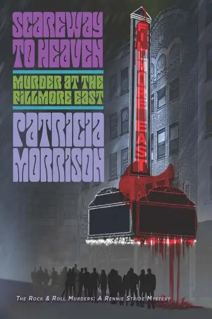 Scareway to Heaven: Murder at the Fillmore East - Paperback