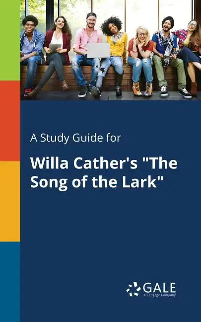 A Study Guide for Willa Cather's 