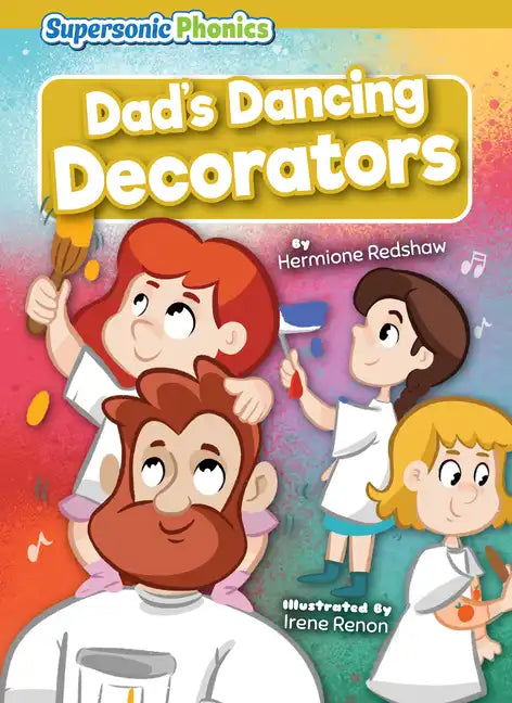 Dad's Dancing Decorators - Library Binding