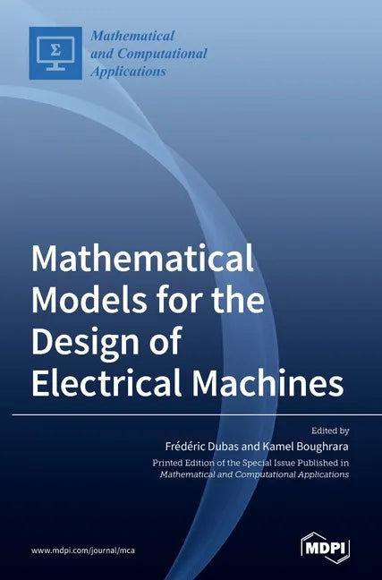 Mathematical Models for the Design of Electrical Machines - Hardcover