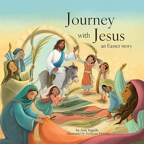 Journey with Jesus: An Easter Story - Hardcover