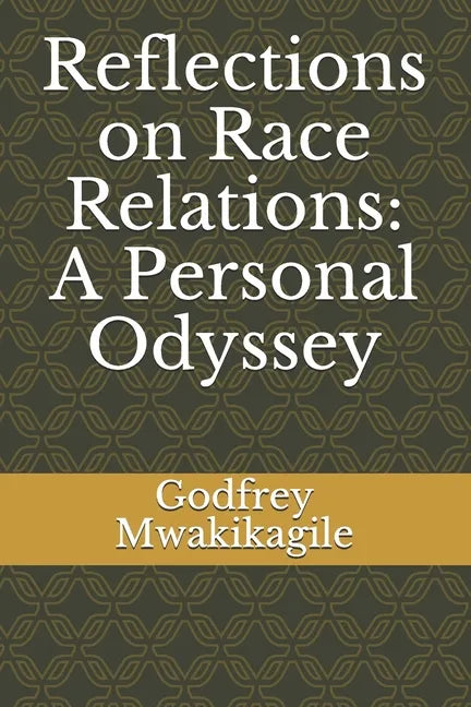Reflections on Race Relations: A Personal Odyssey - Paperback