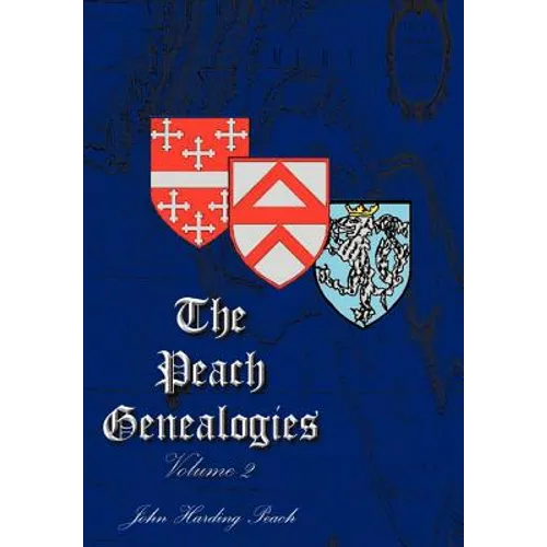 The Peach Genealogies: Volume 2 - Hardcover