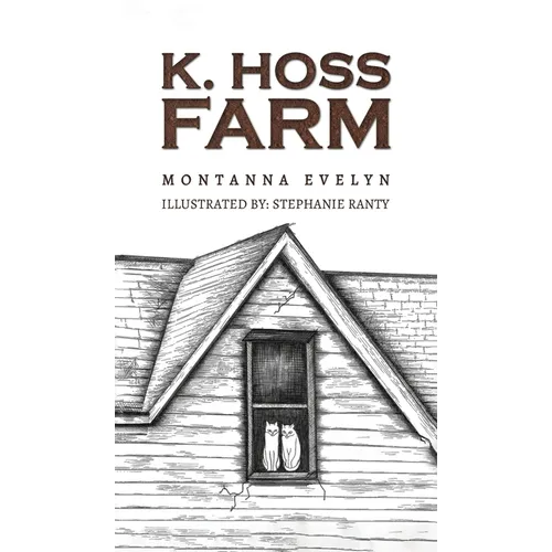 K. Hoss Farm - Hardcover