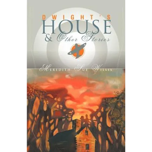 Dwight's House and Other Stories - Paperback