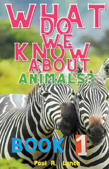 What Do We Know About Animals? - Paperback