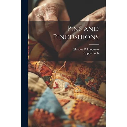 Pins and Pincushions - Paperback