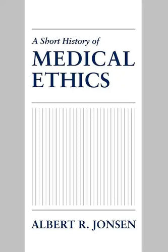 A Short History of Medical Ethics - Paperback