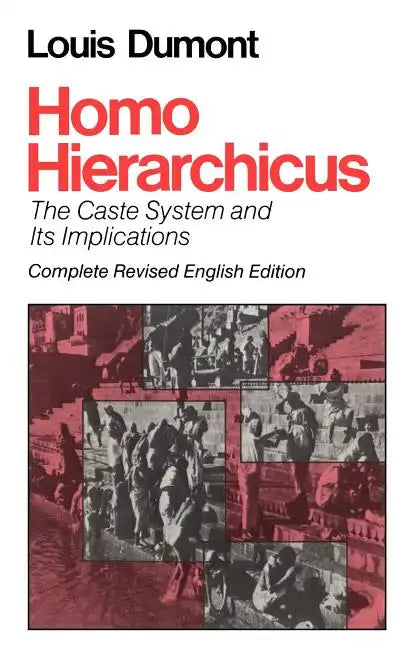 Homo Hierarchicus: The Caste System and Its Implications - Paperback