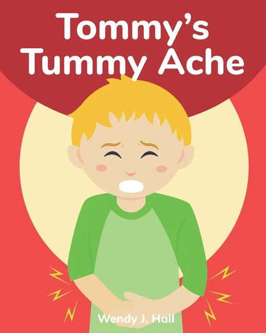 Tommy's Tummy Ache: Mediwonderland - Paperback