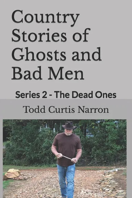 Country Stories of Ghosts and Bad Men: Series 2 - The Dead Ones - Paperback