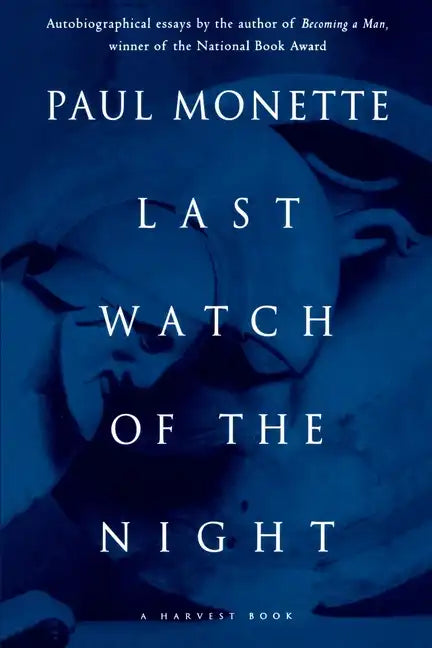 Last Watch of the Night: Essays Too Personal and Otherwise - Paperback