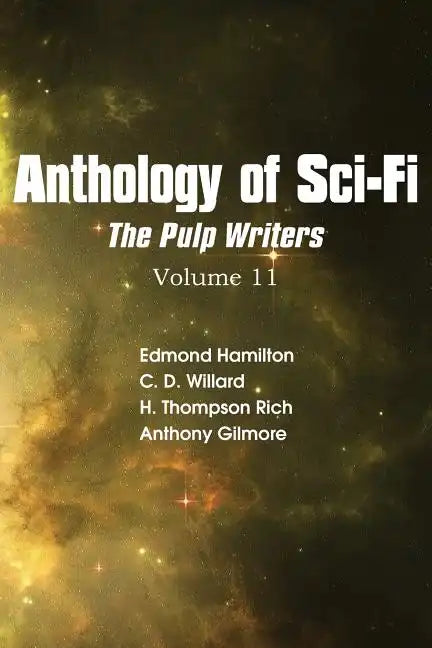 Anthology of Sci-Fi V11, the Pulp Writers - Paperback