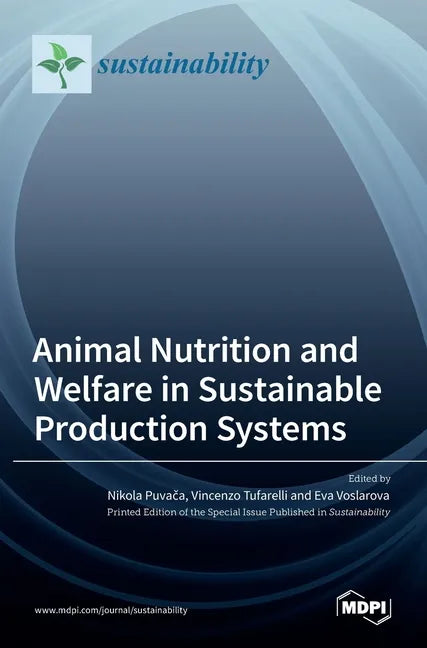 Animal Nutrition and Welfare in Sustainable Production Systems - Hardcover