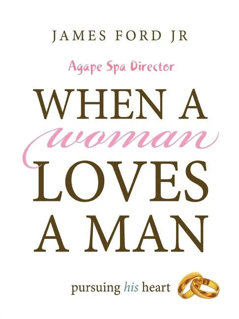 when a woman loves a man - agape spa director - Paperback