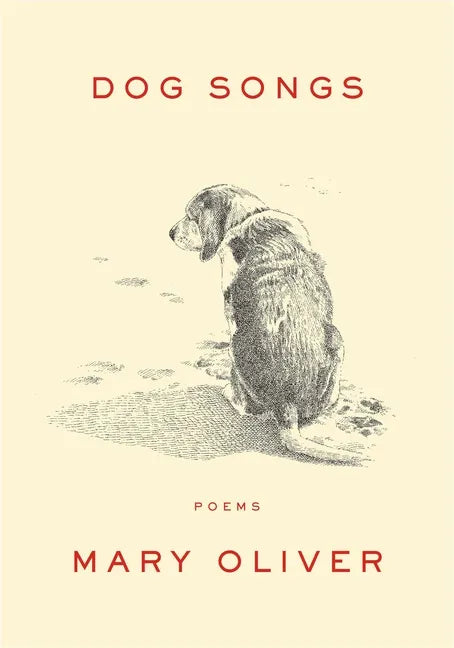 Dog Songs: Poems - Hardcover