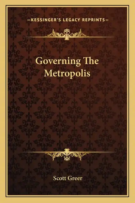 Governing The Metropolis - Paperback