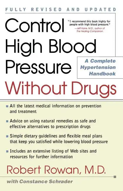 Control High Blood Pressure Without Drugs: A Complete Hypertension Handbook - Paperback