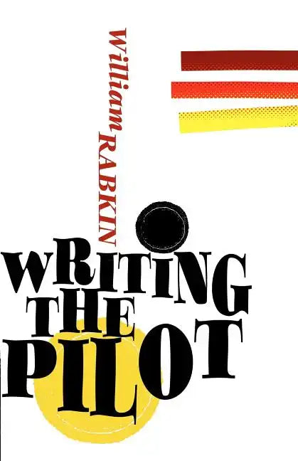 Writing the Pilot - Paperback