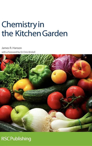 Chemistry in the Kitchen Garden: Rsc - Hardcover