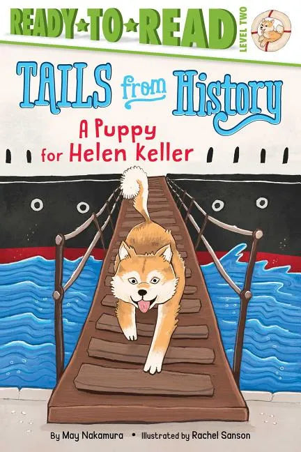 A Puppy for Helen Keller: Ready-To-Read Level 2 - Hardcover