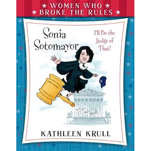 Women Who Broke the Rules: Sonia Sotomayor - Paperback