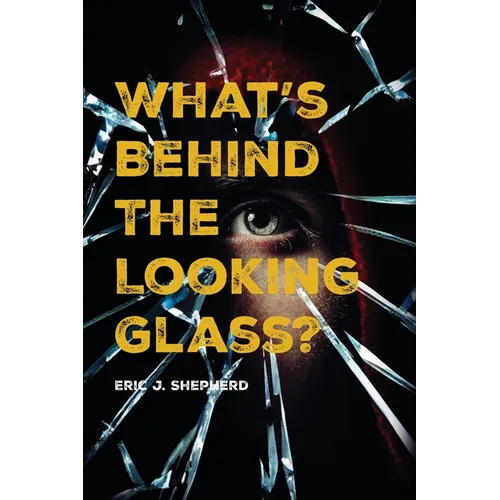 What's Behind The Looking Glass?: Book I - Paperback