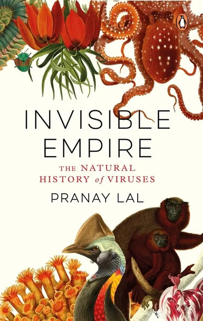 Invisible Empire: The Natural History of Viruses - Hardcover