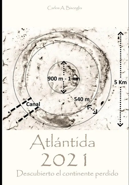 Atlántida 2021 - Descubierto el continente perdido - Paperback