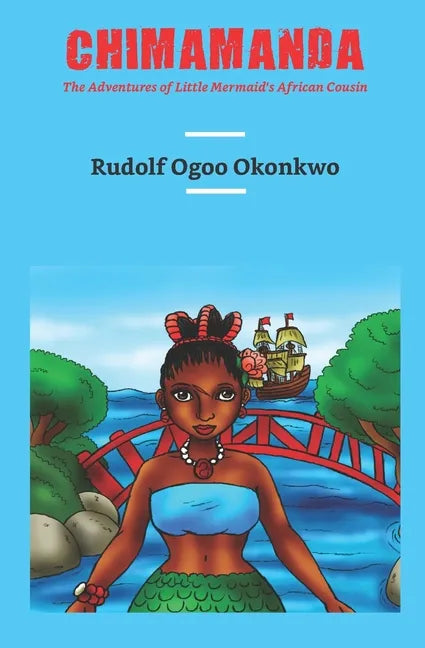 Chimamanda: The Adventures of Little Mermaid's African Cousin - Paperback