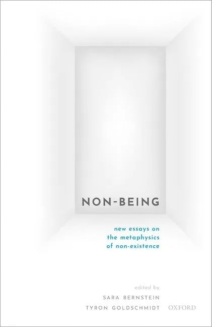 Non-Being: New Essays on the Metaphysics of Nonexistence - Hardcover