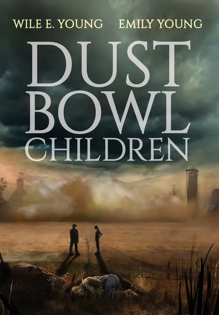 Dust Bowl Children - Hardcover