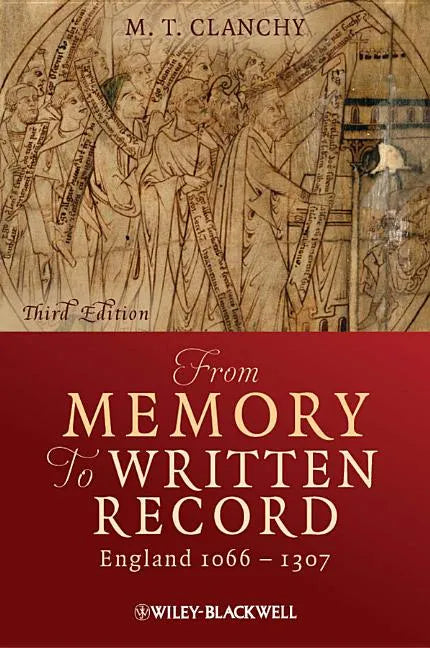 From Memory to Written Record: England 1066 - 1307 - Paperback