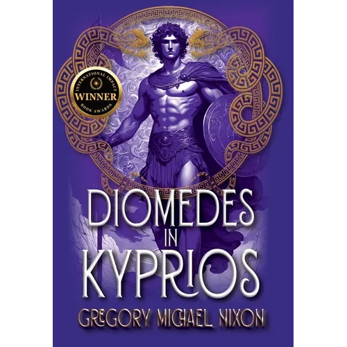 Diomedes in Kyprios: Second Edition - Hardcover