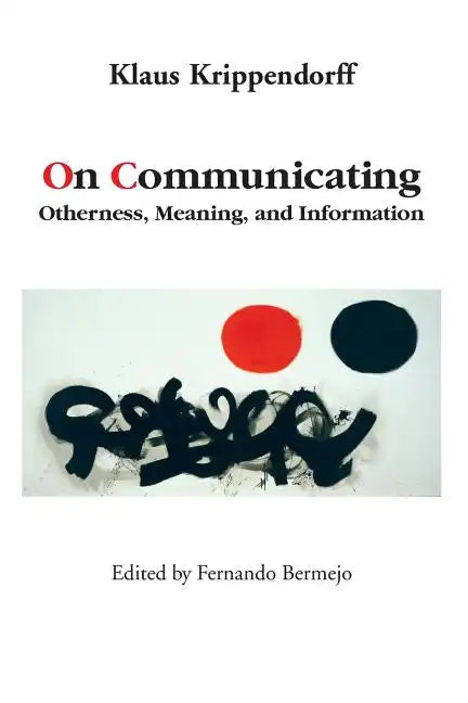 On Communicating: Otherness, Meaning, and Information - Paperback